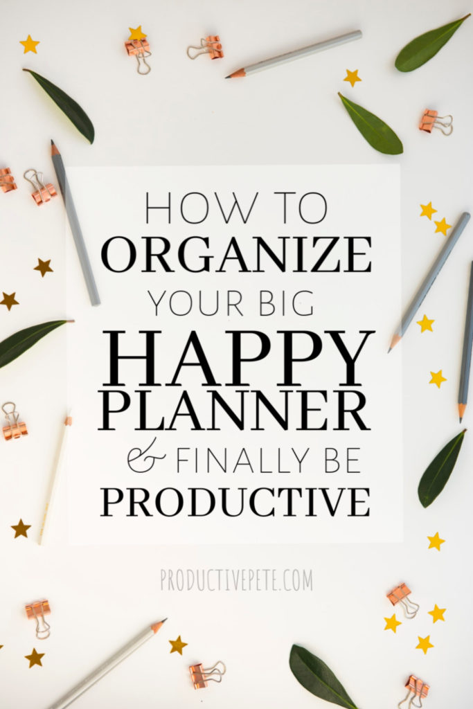 How to organize your big happy planner