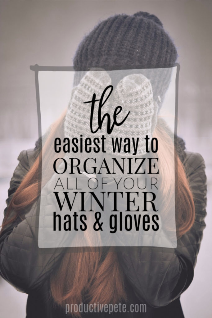 Easiest Way to Organize Winter Hats & Gloves