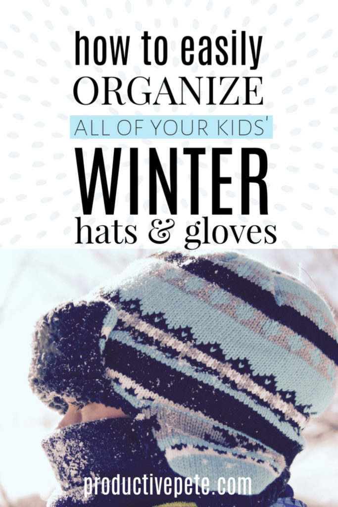 Easily Organize Kids' Winter Accessories