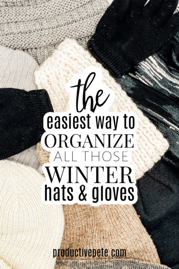 The easiest way to Organize Winter Hats & Gloves