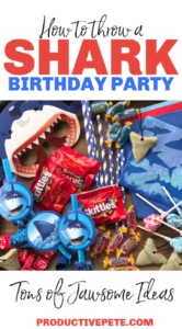 How to Throw a Shark Birthday Party
