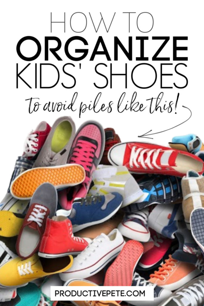 How to Organize All your Kids Shoes pin image