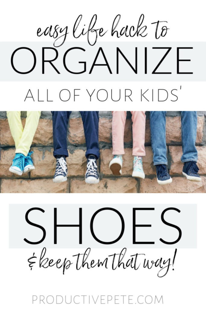 How to Organize All your Kids Shoes pin image
