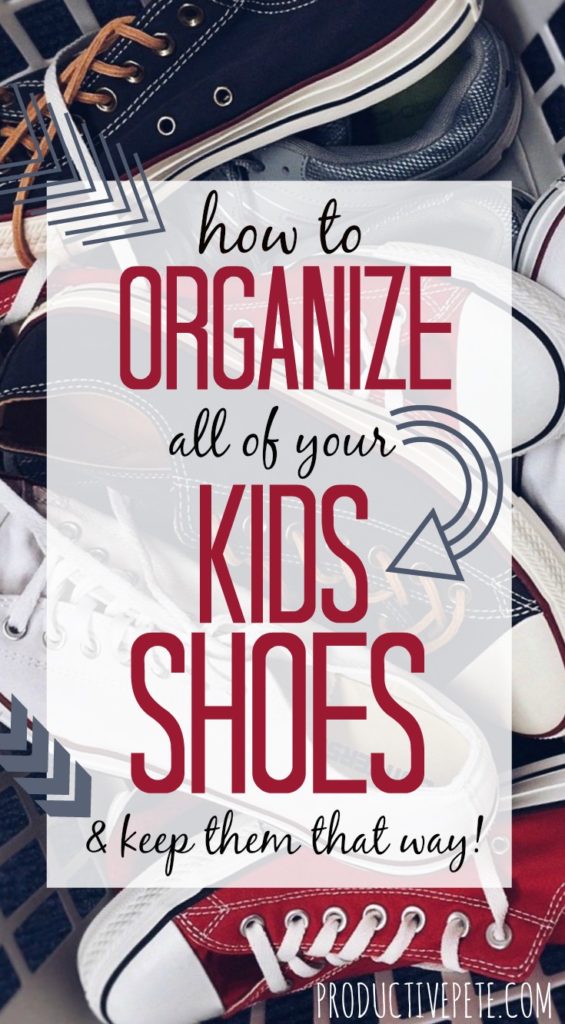 How to Organize All your Kids Shoes pin image