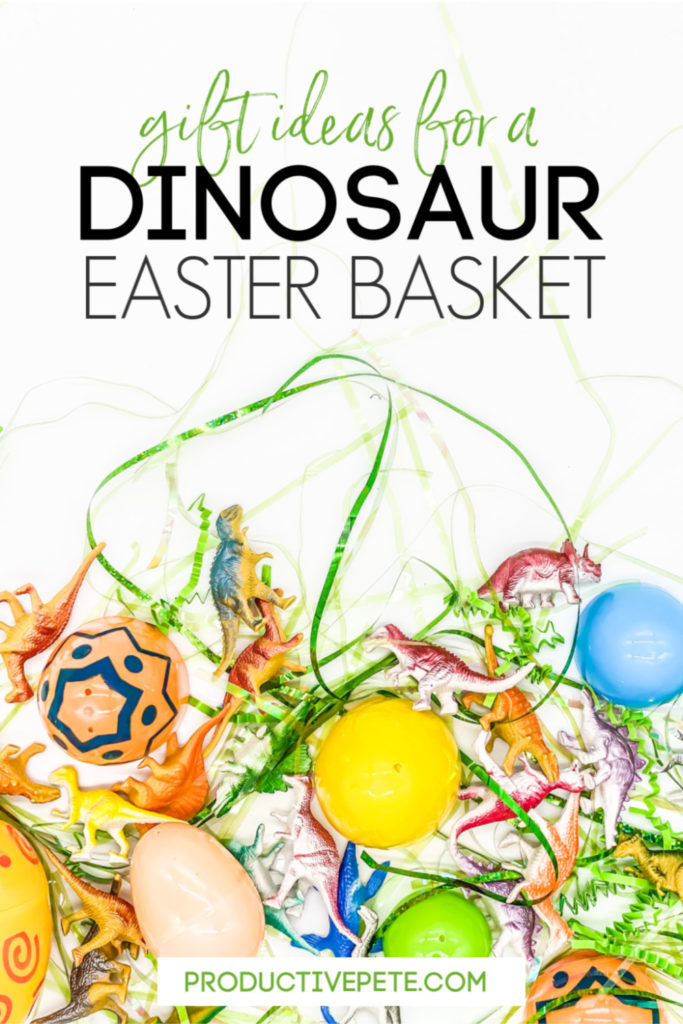 Gift Ideas for a Dinosaur Easter Basket