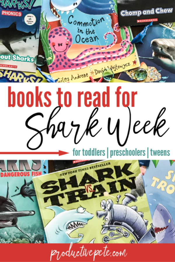 Books to Read for Shark Week for toddlers, preschoolers and tweens
