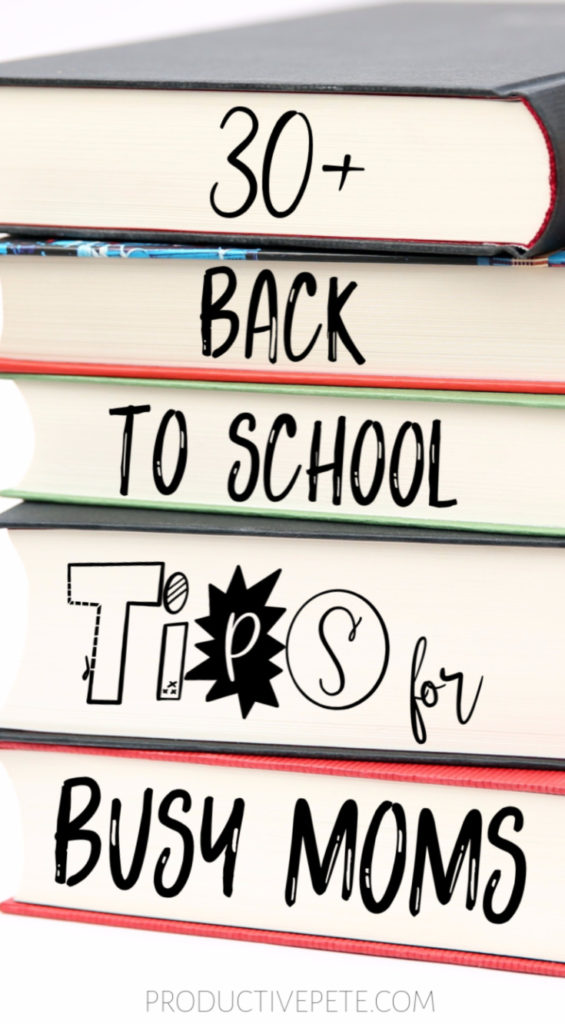 Over 30 Back to School To-Do's for Busy Moms