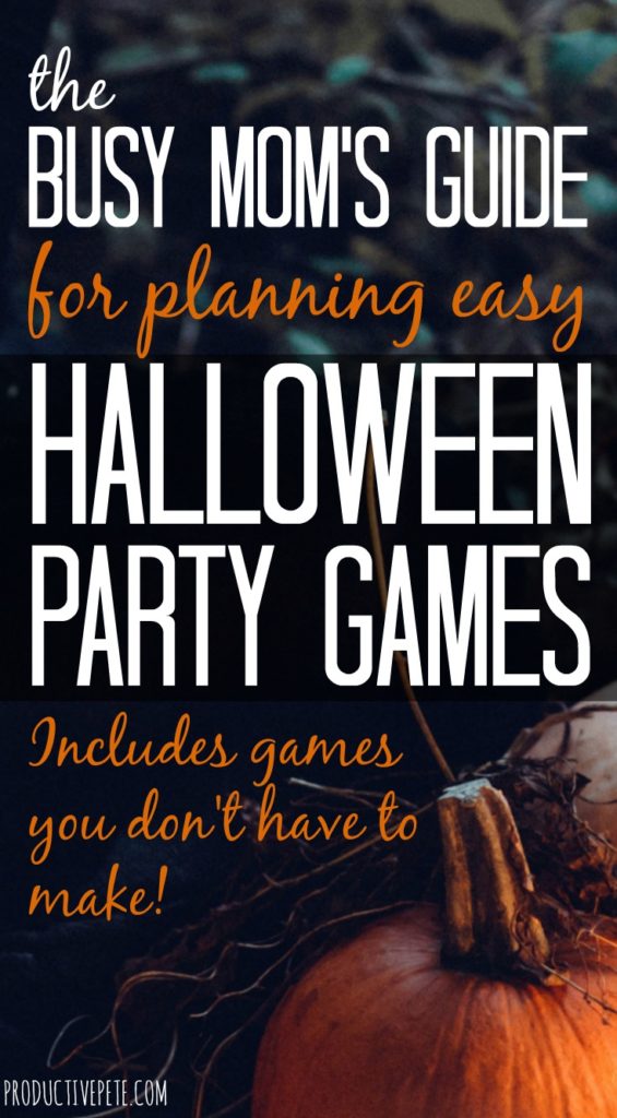 The Busy Mom's Guide for planning easy Halloween Party Games | Includes games you don't have to make!