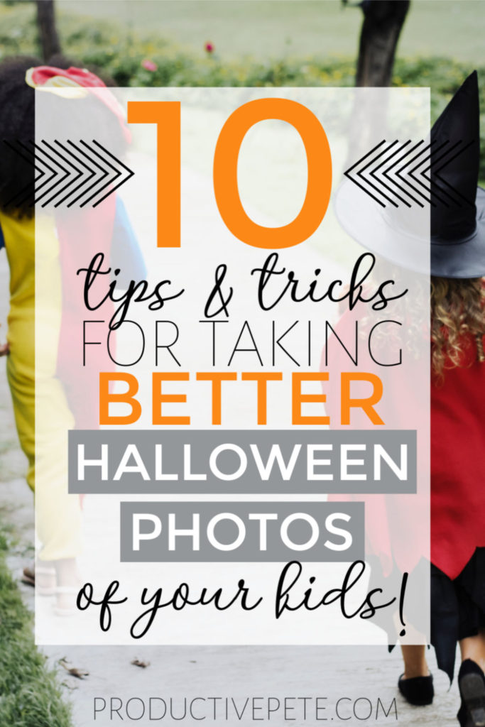 Tips & Tricks for Better Halloween Photos of your Kids