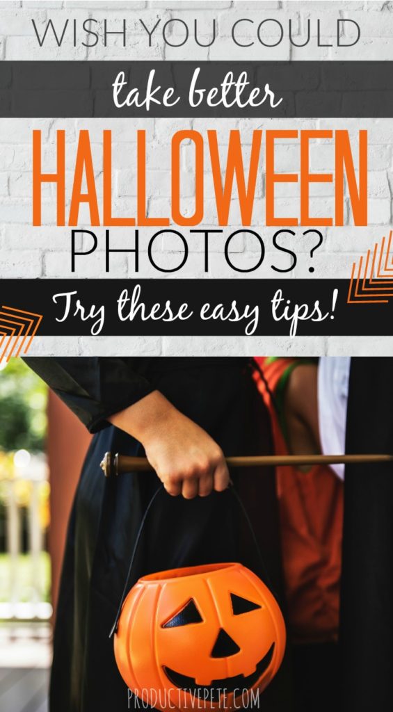 Want to take better Halloween Photos of your Kids? Try these easy tips!