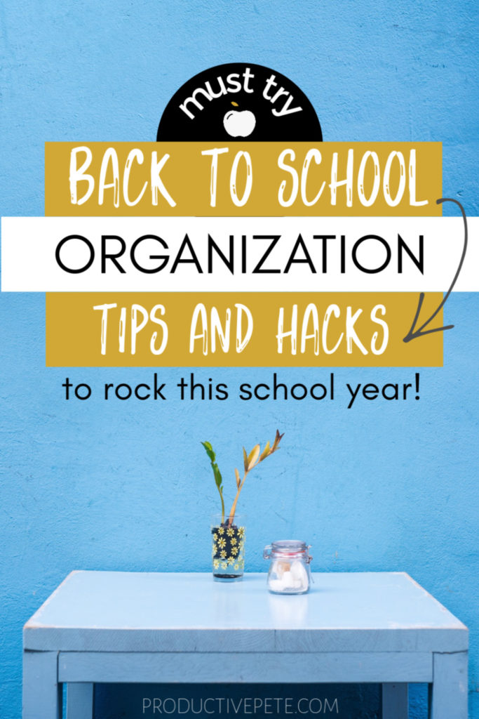 Must try Back to School Organization Tips & Hacks