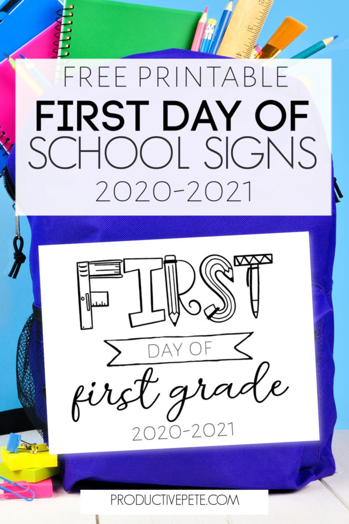 Free Printable First Day of School Signs 2022-2023 - Productive Pete