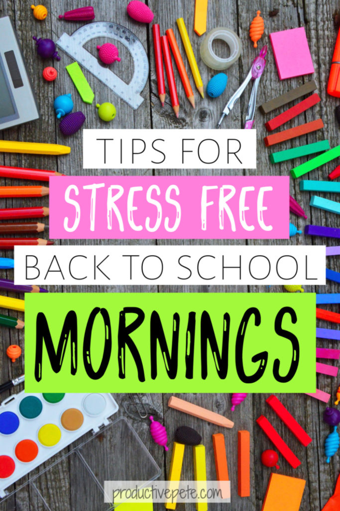 Tips for Stress Free Back to School Mornings