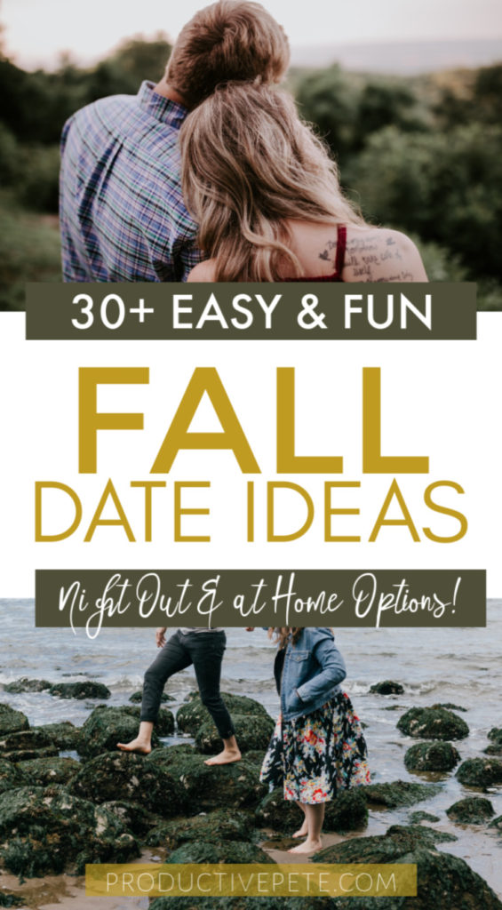 Adventurous To Cozy Fall Date Ideas For Couples Productive Pete