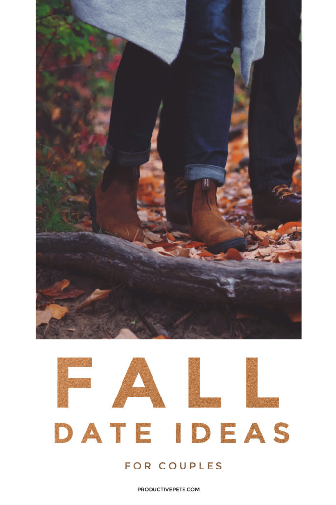 Adventurous to Cozy Fall Date Ideas for Couples - Productive Pete