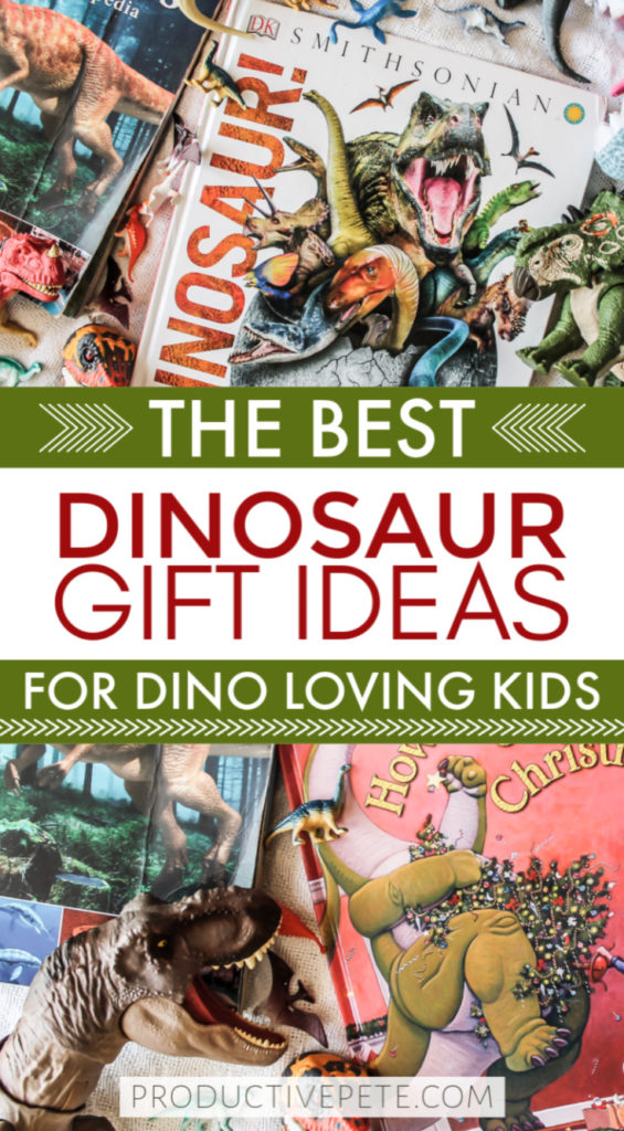 The Best Dinosaur Gift Ideas for Dino Loving Kids