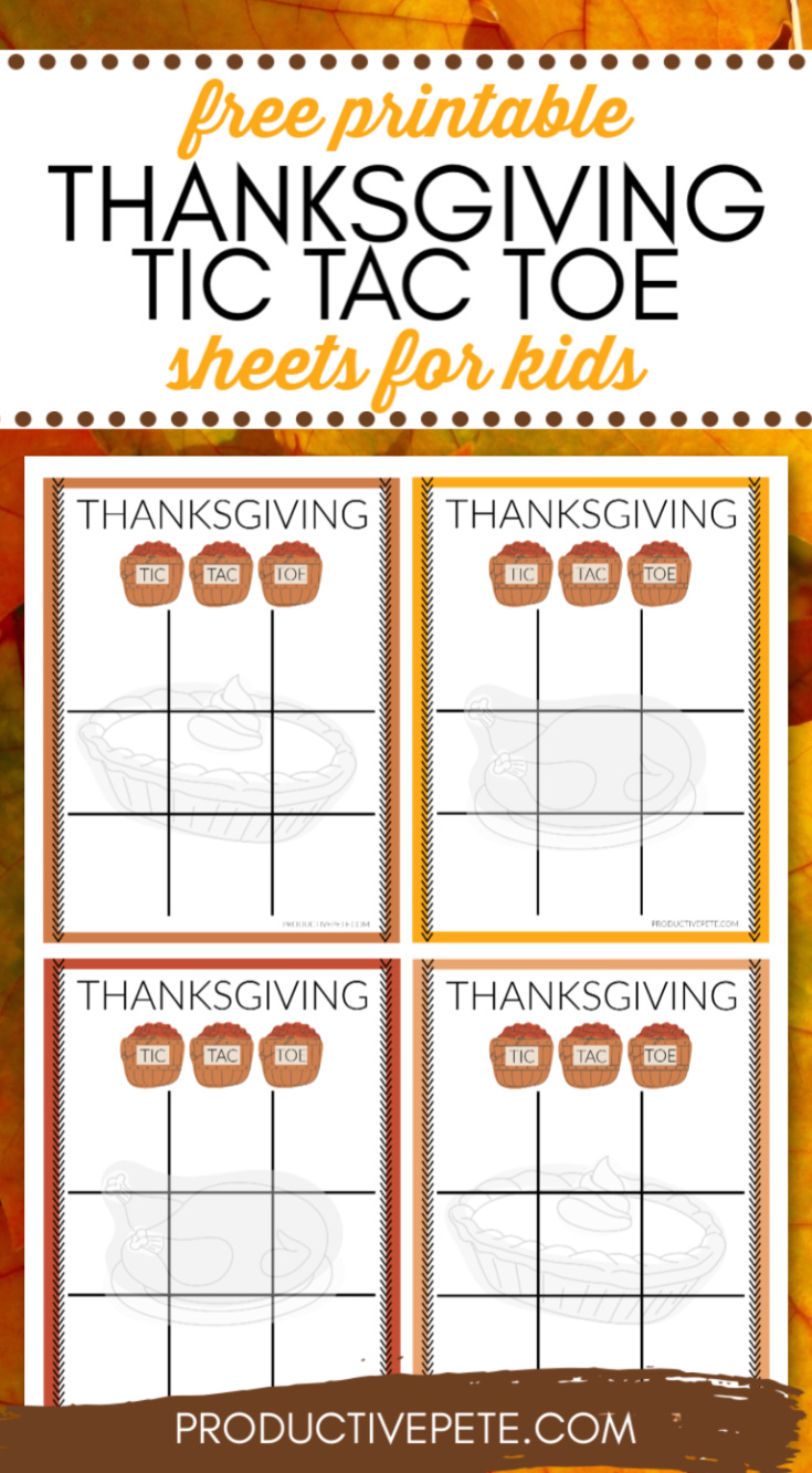 Free Printable Thanksgiving Tic Tac Toe Sheets for Kids - Productive Pete