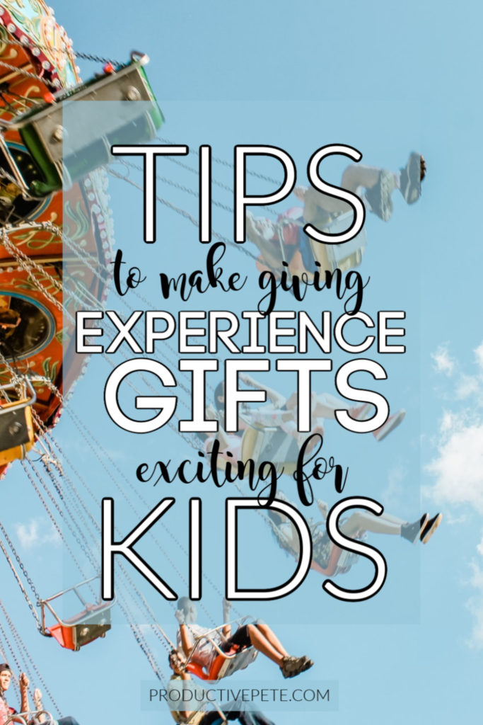Tips to make Giving Experience Gifts to Kids a Success ...