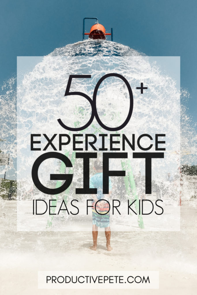 Unique Ideas for the Best Experience Gifts for Kids - Productive Pete