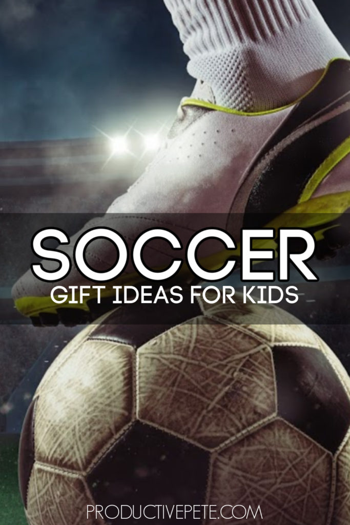 gift ideas for kids who love soccer pin 20b