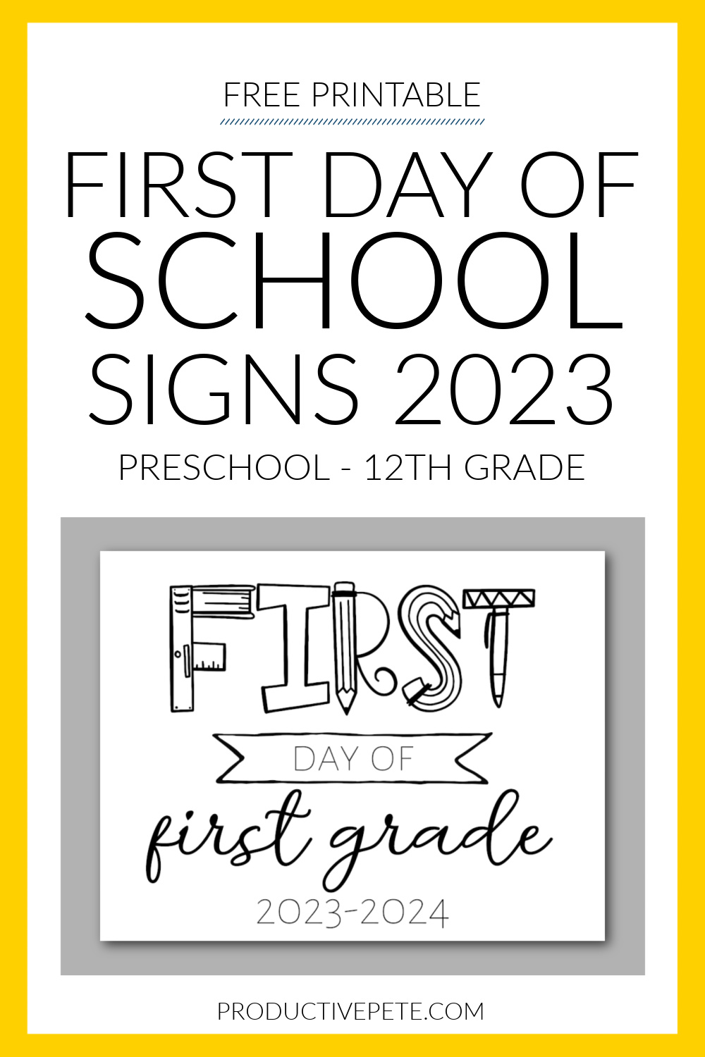 Free Printable First Day of School Signs 2023-2024 - Productive Pete