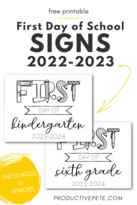 Free Printable First Day of School Signs 2023-2024 - Productive Pete